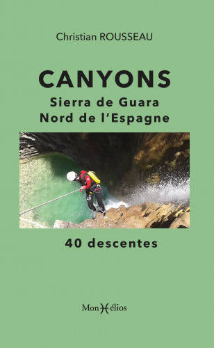 Canyons, Sierra de Guara, Noord-Spanje. 40 afdalingen