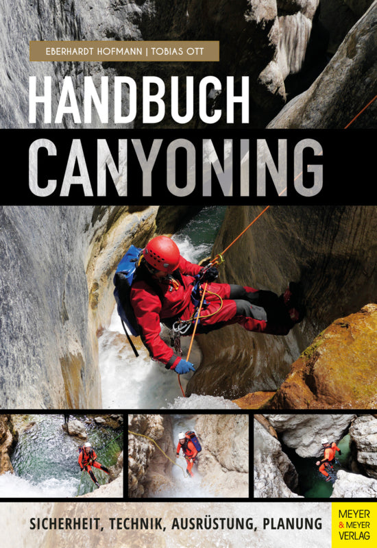 Canyoning handleiding: veiligheid technologie uitrusting planning